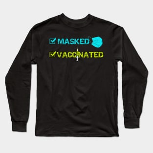 Masked And Vaccinated Long Sleeve T-Shirt